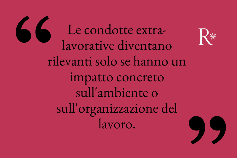 L'impatto delle condotte extra lavorative sull'ambiente di lavoro